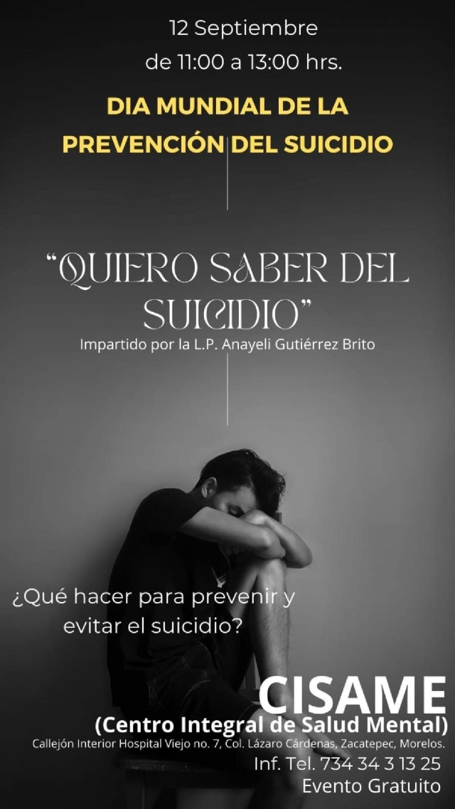 En el Día Mundial de la Prevención del Suicidio, el Cisame de Zacatepec ofrecerá dos conferencias relacionadas con el tema y su prevención.