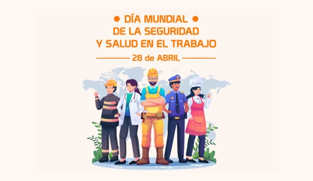 ¿Por qué se celebra el 28 de abril el Día Mundial de la Seguridad y Salud en el Trabajo?